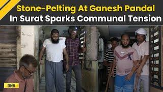 Ganesh Pandal Stone Pelting In Surat: Communal Tension Erupts In Gujarat, Six Accused Arrested