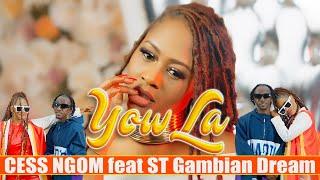 Cess Ngom - Yow La ft. ST Gambian Dream (Official Music Video)