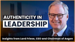 How Lard Friese, The CEO of Aegon, Leads With Vulnerability