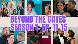 (REVIEW) Beyond The Gates | Season 1: Ep. 11-15 (RECAP)