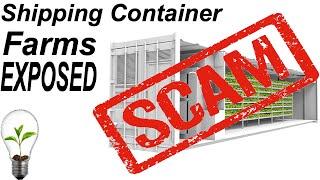 Why Shipping Container Farms are a Scam