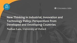 New Thinking in Industrial, Innovation & Technology Policy – Session 12: Nathan Lane