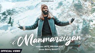 MANMARZIYAN: Jatt Prabhjot | Saaj Bhatt | Amjad Nadeem Aamir | Travel Songs