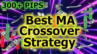 Best Moving Average Crossover Forex Strategy | HIGHLY ACCURATE