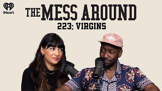 223: Virgins | The Mess Around with Hannah and Lamorne