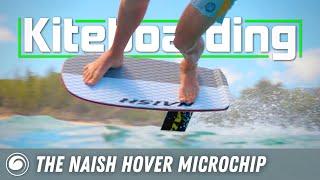 Naish Hover Microchip Overview