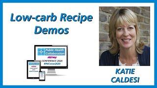 Low-carb Recipe Demos by Katie Caldesi | #PHCvcon2020