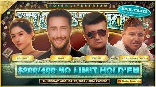 HIGH STAKES $200/400! Britney, Peter, Max, Brandon, Mariano, Ryan & Denis - Commentary by Stapes