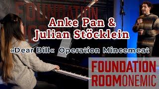 Foundation Room OneMic: Anke Pan & Julian Stöcklein perform »Dear Bill« from »Operation Mincemeat«