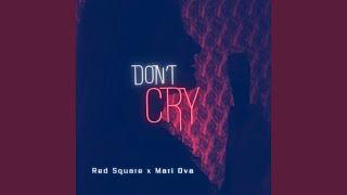 Don’t cry