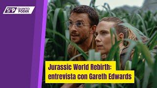 "Jurassic World: Rebirth", entrevista con el director Gareth Edwards