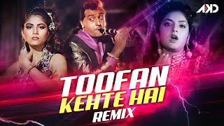 Toofan (Usse Toofan Kehte Hai) - DJ AKD Remix | Vishwatma | Navaratri/Durga Puja Dance Hit 2024