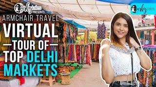 Virtual Tour of Top Delhi Markets | Curly Tales