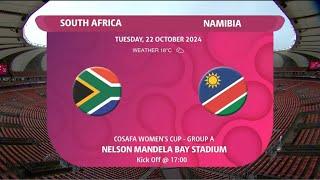 2024 Hollywoodbets COSAFA Women’s Championship | South Africa vs Namibia | Group A