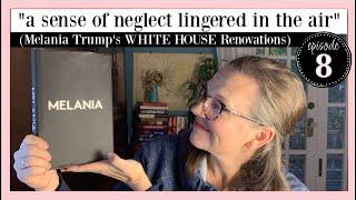 Rose Garden Ruined??! Melania Ep. 8 - White House Renovations #firstlady #readalong #melaniatrump