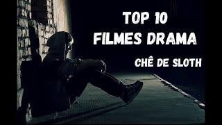 Top 10 Filmes de drama Chê de Sloth Spotlight #filmes #drama #top10 #cinema #sadness #emocionante