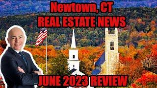Newtown, CT: June 2023 Real Estate Market Update | Igor Krasnoperov