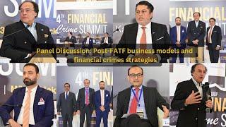 Panel Discussion: President & CEOs of Banks, Post-FATF business models & financial crimes strategies