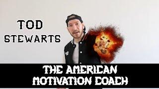 KEVIN SEGUY - TOD STEWARTS : THE AMERICAN MOTIVATION COACH 