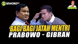 Begawan: MULAI BAGI-BAGI JATAH MENTERI PRABOWO GIBRAN #698