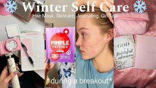 Winter Self Care Routine ️🫧 | Hair Mask, Acne Safe Products, Journaling, Weekly Planning, Girl Talk