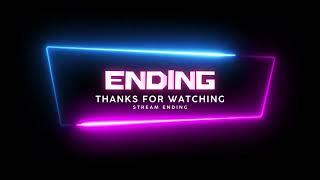 Ending Screen | Stream Screen - Ending for Live Stream on Youtube/Twitch (Loop)