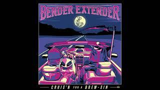 Bender Extender - Cruis'n for a Brew -Sin (EP 2023)