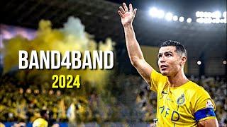 Cristiano Ronaldo 2024  Band4Band | Skills & Goals | HD