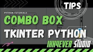 Tkinter Combo Box Demo | How do you make a Combo Box in Python?