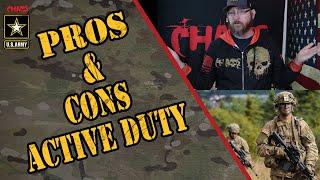 The pros and cons to Army active duty