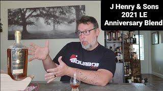 J. Henry & Sons 2021 LE, Anniversary Blend