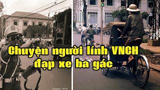 NGƯỜI ĐẠP XE BA GÁC | Hồi Ký Miền Nam VN