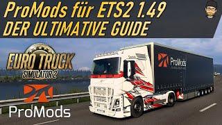 PROMODS Komplett-Guide für ETS2 1.49 - Schritt für Schritt Anleitung und Zusatzinformationen