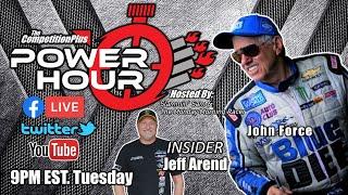 Power Hour #39 John Force on Competition Plus TV LIVE Drag Racing Talk Show