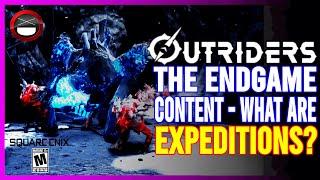 OUTRIDERS | What Are Expeditions? (Endgame Content)