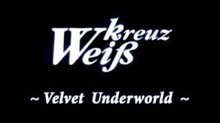 WK - Velvet Underworld (Full + Lyrics)