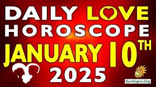 Daily Love Horoscope January 10, 2025 - Love Horoscope for Today | SunSigns.Org #dailylovehoroscpe