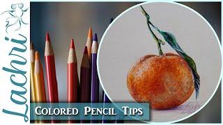 Colored Pencil Tips - Lachri & bonus plant tour