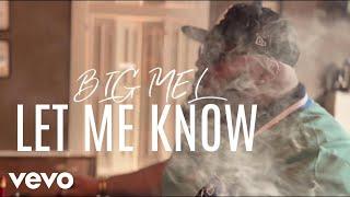 Big Mel - Let Me Know