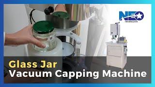 Vacuum Capping Machine for Glass Jar|Twist Off Capping Machine |Neostarpack