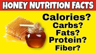 Nutrition Facts of Honey || Health Benefits of Honey || How many calories in Honey