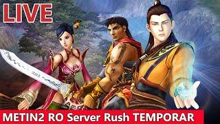 [LIVE] METIN2RO SERVER RUSH TEMPORAR/ PRIMA ZI PE SERVER