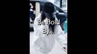 Be Bold By... | Trendify