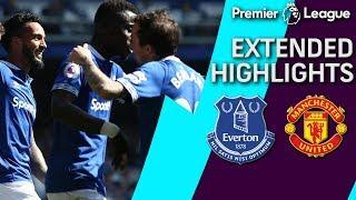 Everton v. Man United | PREMIER LEAGUE EXTENDED HIGHLIGHTS | 4/21/19 | NBC Sports
