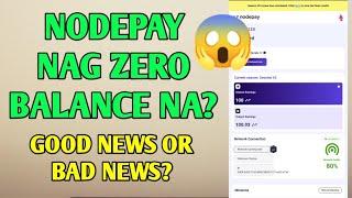 Nodepay nag zero balance na? Good news or bad news?