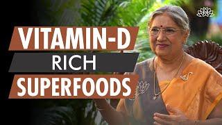 Healthy & Richest Vitamin D Foods | Dr. Hansaji Yogendra