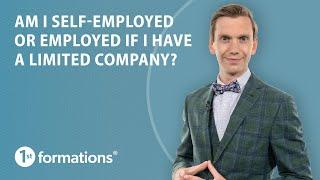 Am I self employed or employed if I have a limited company?