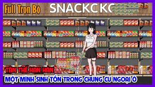 TẬN THẾ HẠN HÁN MỘT MÌNH SINH TỒN TRONG CHUNG CƯ NGOẠI Ô Full Trọn Bộ | Tận Thế | Tiểu Hinh Review