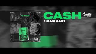 SANKANO - CASH