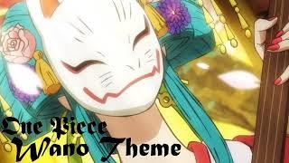 Wano Kuni Theme - One Piece OST [Moonlight Princess]